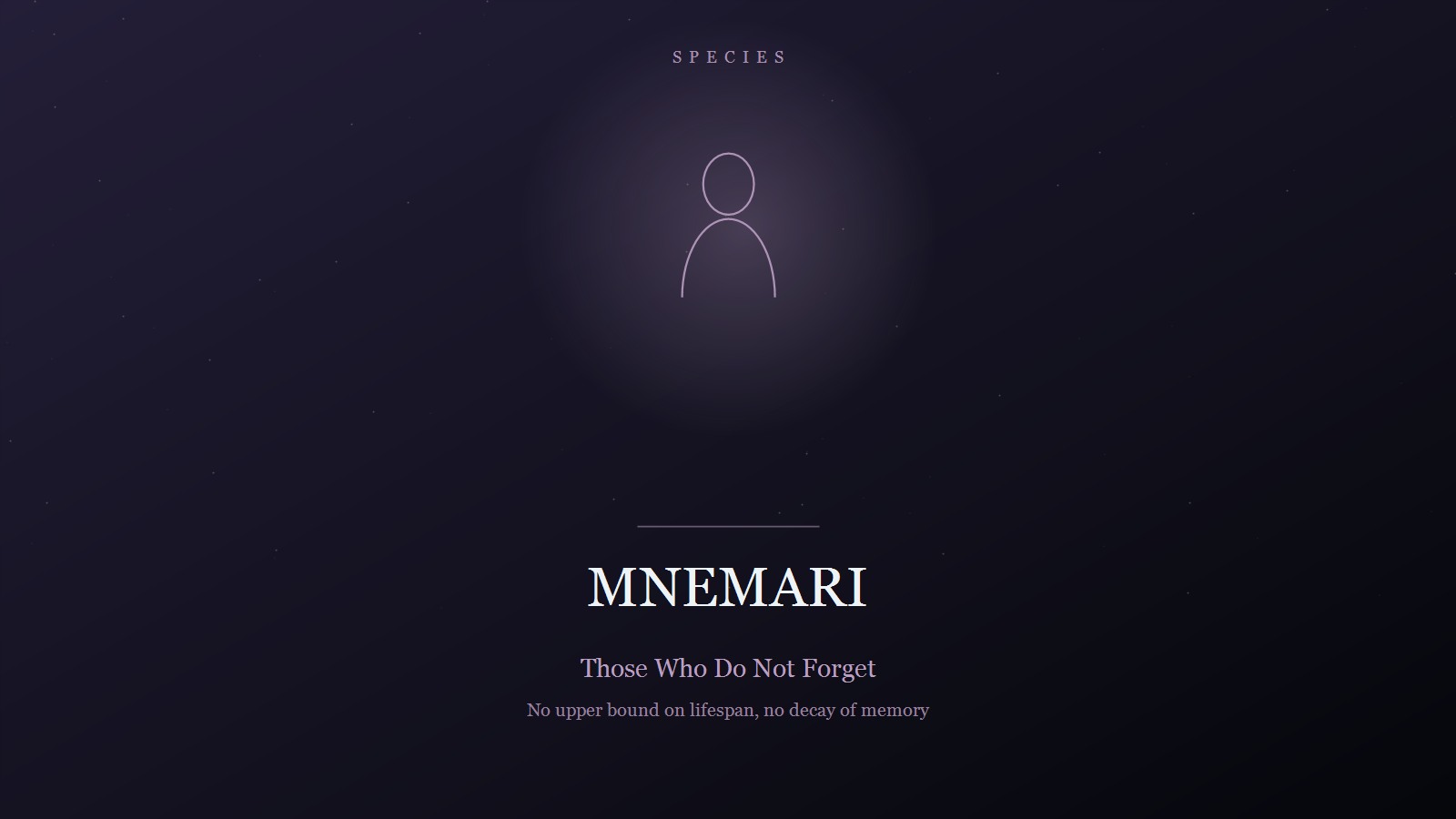 Designed title card on a dark violet star field: the category SPECIES in spaced capitals at the top, the thin outline of a standing figure held in a soft glow, and below a short rule the title MNEMARI in pale serif capitals, subtitled 'Those Who Do Not Forget' and 'No upper bound on lifespan, no decay of memory'.