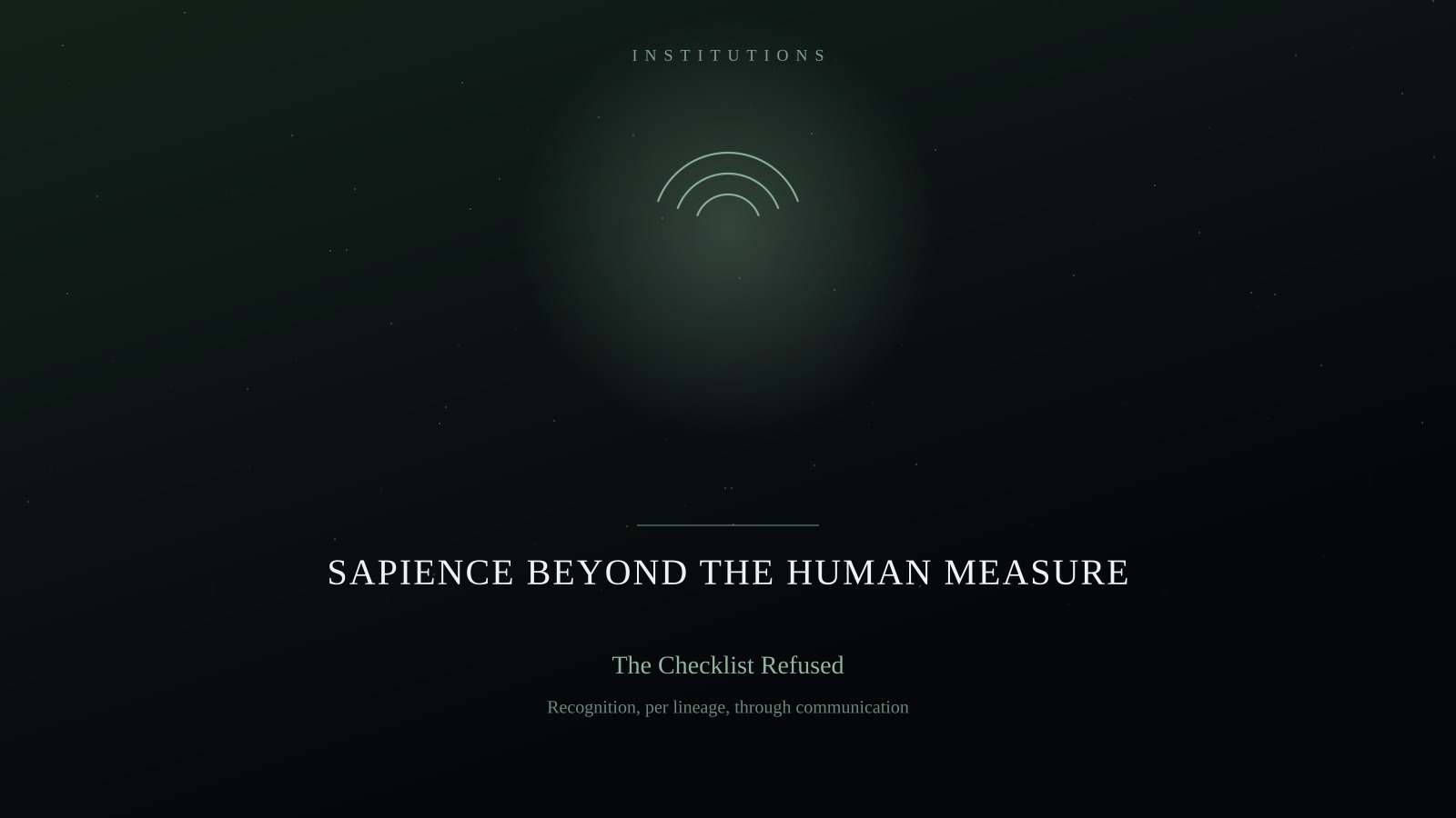 Designed cover for Sapience Beyond the Human Measure: three nested arcs in pale green inside a soft glow on a dark starfield, above the title, the epithet The Checklist Refused, and the line 'Recognition, per lineage, through communication'.