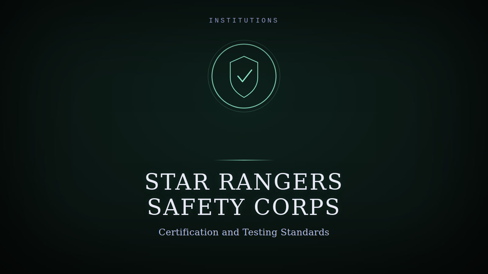 Designed cover for the Star Rangers Safety Corps: a teal shield-and-checkmark certification emblem in a ringed seal, on a dark background.